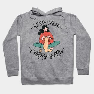 Keep Calm Carry Yarn Funny Hoodie